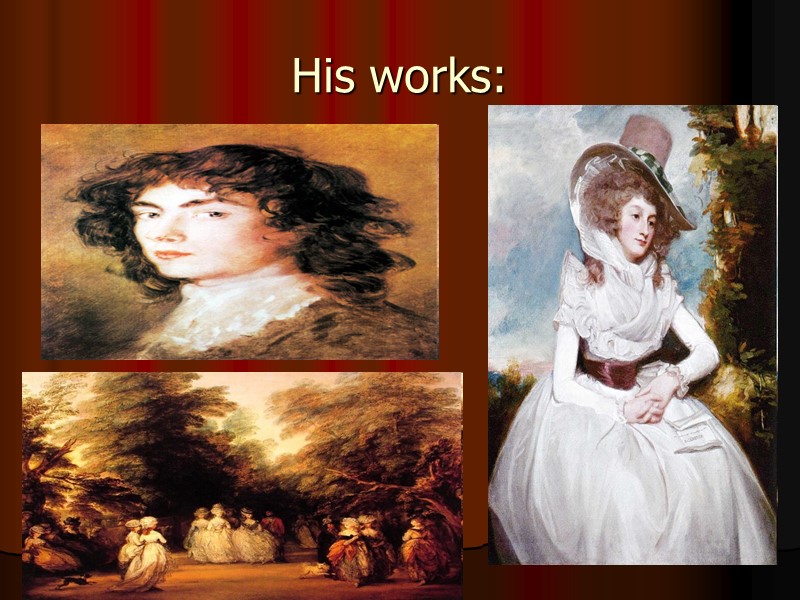 His works: